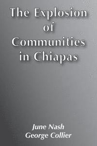 bokomslag The Explosion of Communities in Chiapas