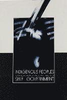 Indigenous Peoples Experiences With Self-Government 1