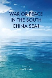 bokomslag War or peace in the South China Sea?