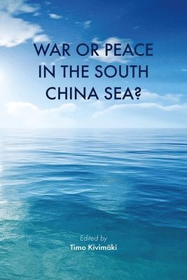 War or peace in the South China Sea? 1