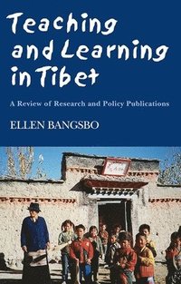 bokomslag Teaching and learning in Tibet