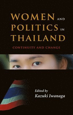 Kazuki Iwanaga, Marjorie Suriyamongkol - Women and Politics in Thailand, Häftad