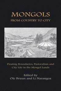 bokomslag Mongols From Country to City