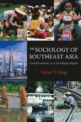 Victor T. King - Sociology of Southeast Asia, Inbunden