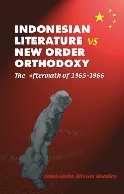 bokomslag Indonesian Literature vs New Order Orthodoxy