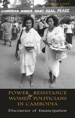 Power, Resistance and Women Politicians in Cambodia 1