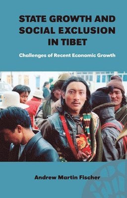 bokomslag State Growth and Social Exclusion in Tibet