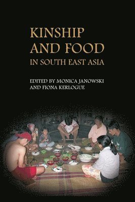 bokomslag Kinship and Food in South East Asia