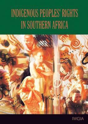 Diana Vinding, Robert Hitchcock - Indigenous Peoples Rights in Southern Africa, Häftad