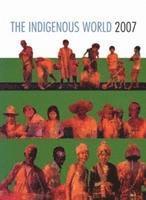 bokomslag The Indigenous World 2007