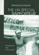 Diana Vinding, Marie Leger, Lola Garcia-Alix, Jennifer Preston - The UN Special Rapporteur:  Indigenous Peoples Rights, Häftad