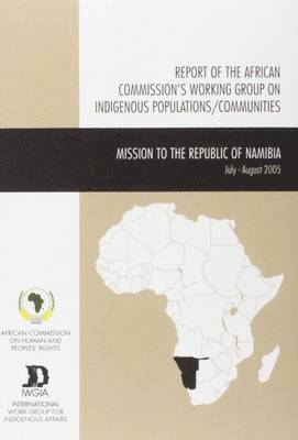 Report of the African Commission's Working Group on Indigenous Populations / Communities 1