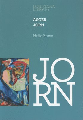 Jacob Wamberg, Michael Juul Holm - Asger Jorn: Louisiana Library, Häftad