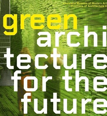 bokomslag Green Architecture for the Future