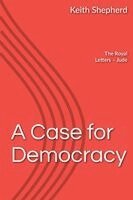 Keith Shepherd - Case For Democracy, Häftad