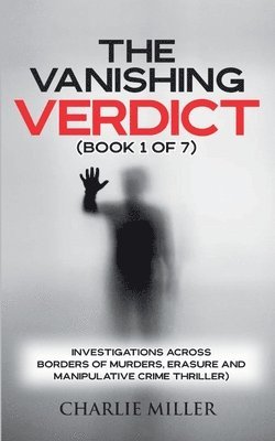 Charlie Miller - Vanishing Verdict Series - Book 1 of 7, Häftad