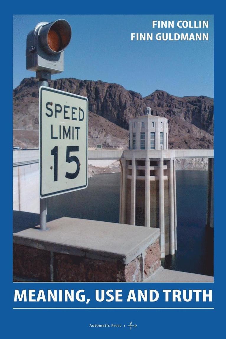 Finn Collin, Finn Guldmann - Meaning, Use and Truth, Häftad