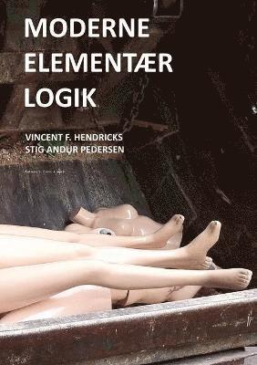 Vincent F Hendricks, Stig Andur Pedersen - Moderne Elementær Logik, Häftad