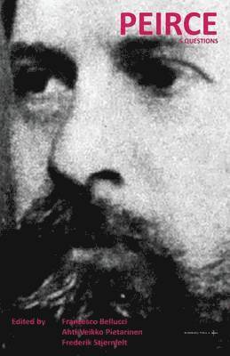 Francesco Bellucci, Ahti-Veikko Pietarinen, Frederik Stjernfelt - Peirce, Häftad
