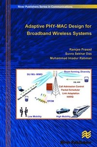 bokomslag Adaptive PHY-MAC Design for Broadband Wireless Systems