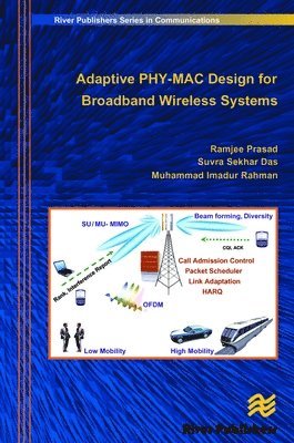 Adaptive PHY-MAC Design for Broadband Wireless Systems 1