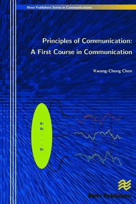 Principles of Communication: A First Course in Communication 1