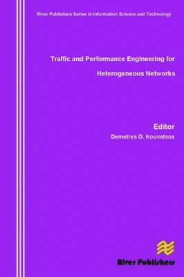 Traffic and Performance Engineering for Heterogeneous Networks 1