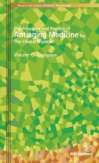 bokomslag The Principles and Practice of Antiaging Medicine for the Clinical Physician