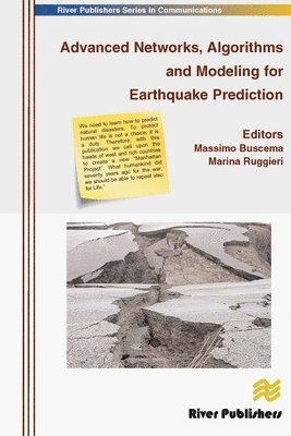 Advanced Networks, Algorithms and Modeling for Earthquake Prediction 1