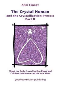 bokomslag The Crystal Human and the Crystallization Process: Part II