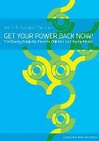 Anni Sennov, Carsten Sennov - Get Your Power Back Now!, Häftad