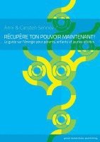 bokomslag Recupere Ton Pouvoir Maintenant!