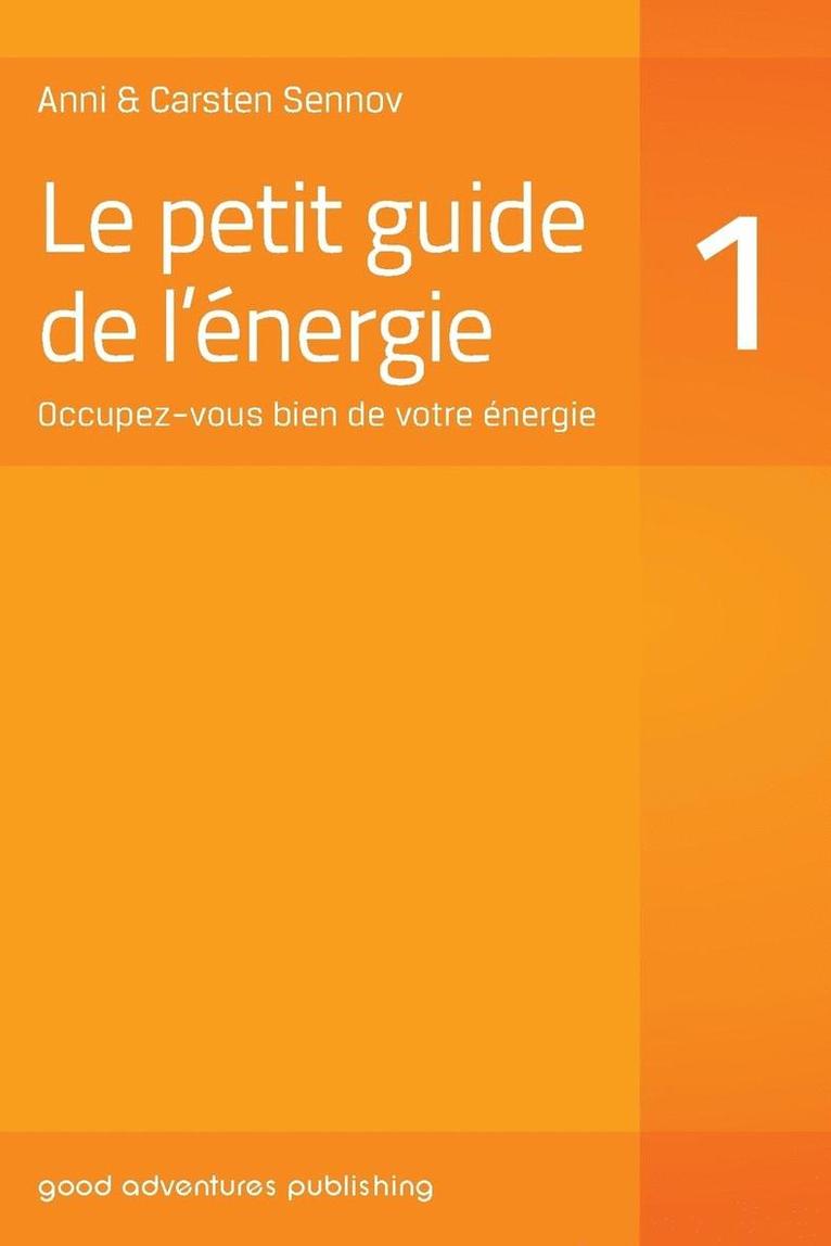 Anni Sennov, Carsten Sennov - petit guide de l'énergie 1, Häftad