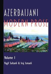 bokomslag Azerbeijani Prose Vol I