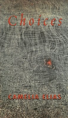 Camelia Elias - Choices, Häftad
