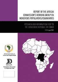 bokomslag Report of the African Commission's Working Group on Indigenous Populations / Communities