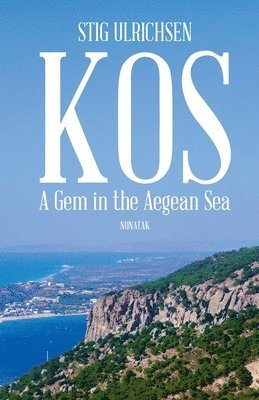 bokomslag Kos - A Gem in the Aegean Sea