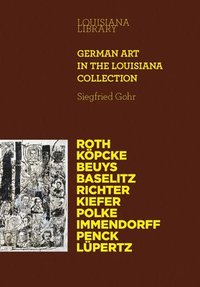bokomslag German Art in the Louisiana Collection