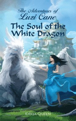 bokomslag Soul of the White Dragon