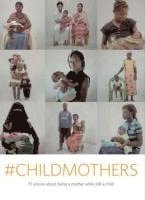 United Nations Population Fund, United Nations - #Childmothers, Häftad