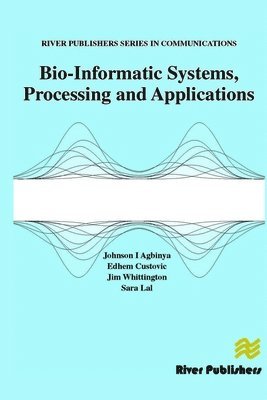 bokomslag Bio-Informatic Systems, Processing and Applications