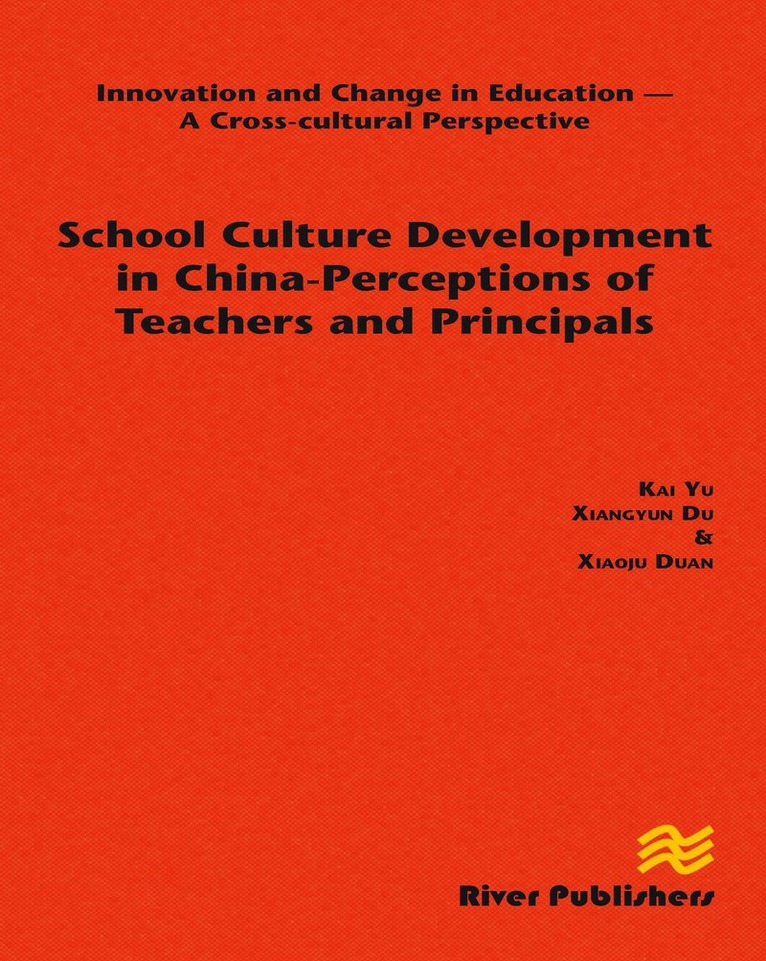 School Culture Development in China - Perceptions of Teachers and Principals