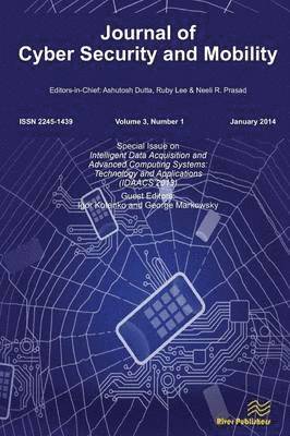 Journal of Cyber Security and Mobility 3-1, Special Issue on Intelligent Data Acquisition and Advanced Computing Systems 1