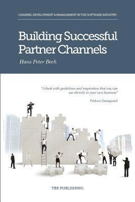 Hans Peter Bech - Building Successful Partner Channels, Häftad