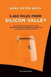 bokomslag 5,460 Miles from Silicon Valley