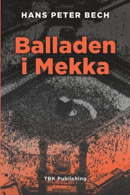 Hans Peter Bech - Balladen i Mekka, Häftad