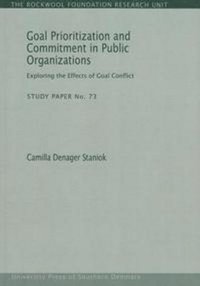 bokomslag Goal Prioritization & Commitment in Public Organizations