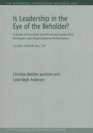 bokomslag Is Leadership in the Eye of the Beholder?