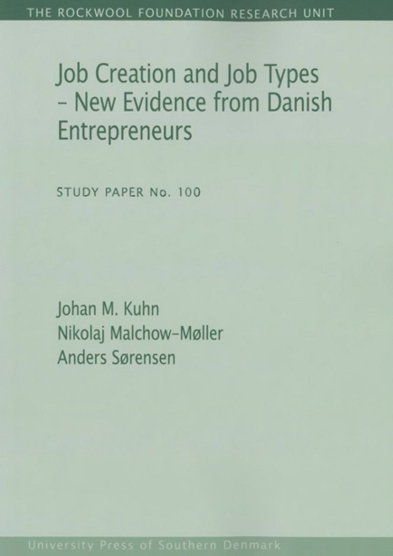 Johan M Kuhn, Nikolaj Malchow-Moller, Anders Sorensen - Job Creation & Job Types, Häftad