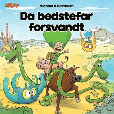 Michael B. Bastholm - Da bedstefar forsvandt, Häftad